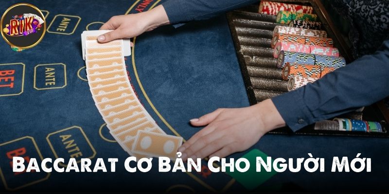 Tổng quan về Baccarat đỉnh cao