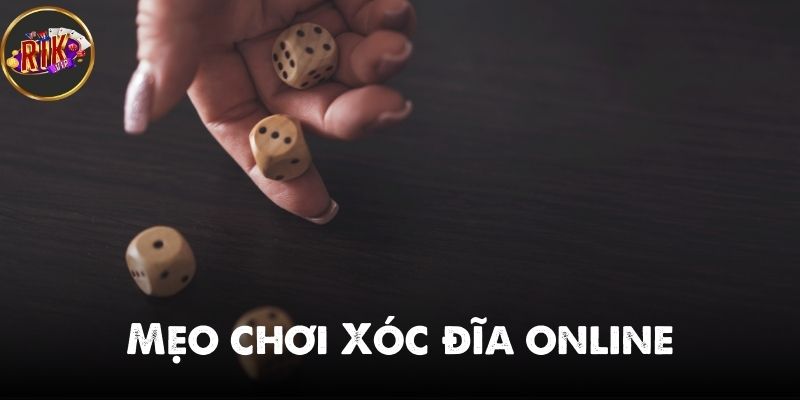 Mẹo chơi Xóc đĩa online – Bí quyết thắng lớn cho người mới và cao thủ