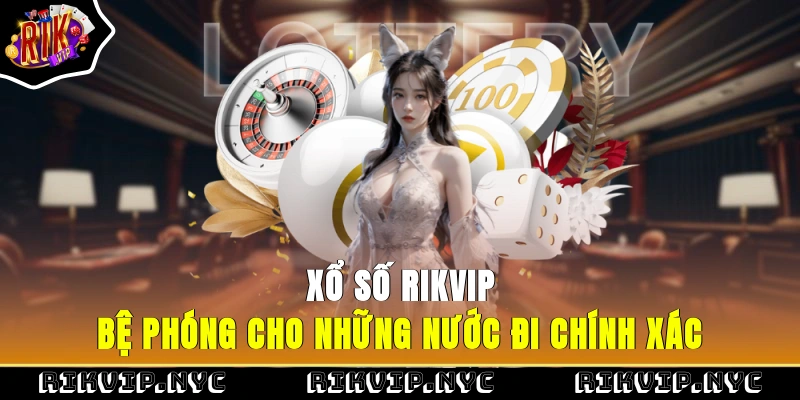 Xổ số RIKVIP